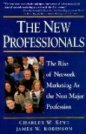 The New Professionals: The Rise of Network Marketing as the Next Major Profession